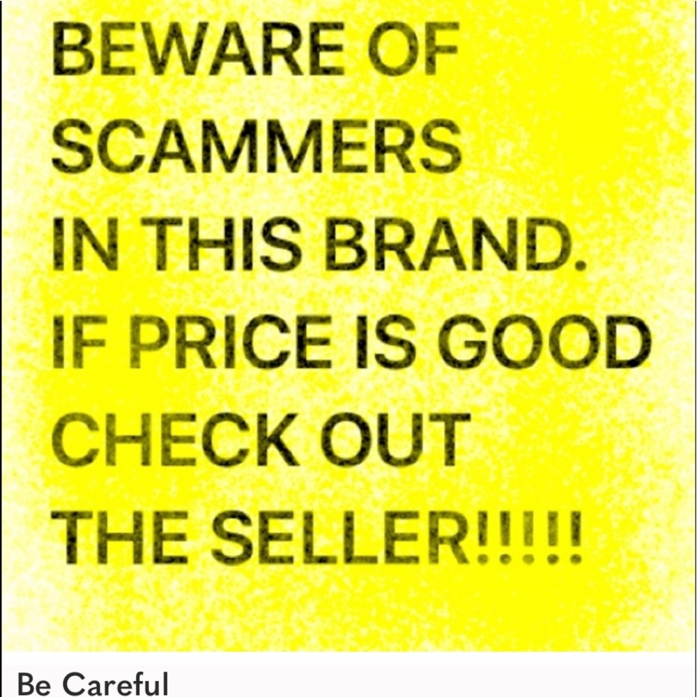 BE CAREFUL!!!!